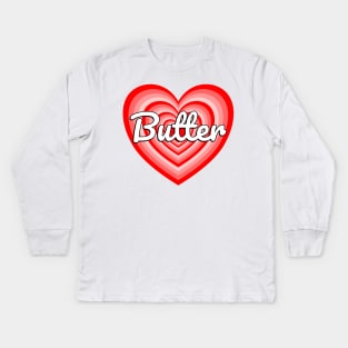 I Love Butter Heart Funny Butter Lover Gift Kids Long Sleeve T-Shirt